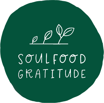 SoulFood & Gratitude